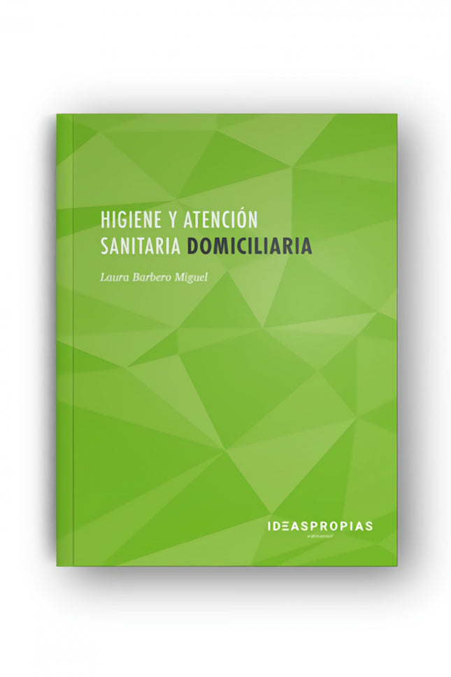 Higiene Y Atención Sanitaria Domiciliaria (3ª Edición)