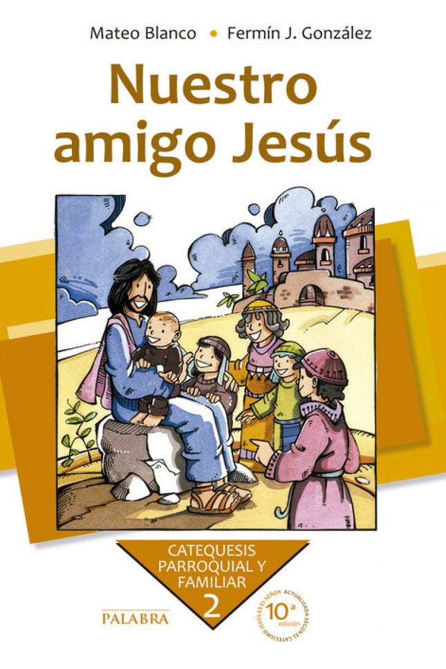Nuestro Amigo Jesús. Curso 2º