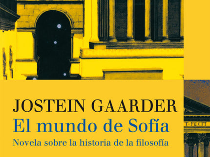 Libro El Mundo De Sofía: Esta extraordinaria obra de divulgación que se ha convertido ya en una obra de culto aporta una