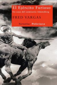 El Ejército Furioso - Fred Vargas - Tapa blanda