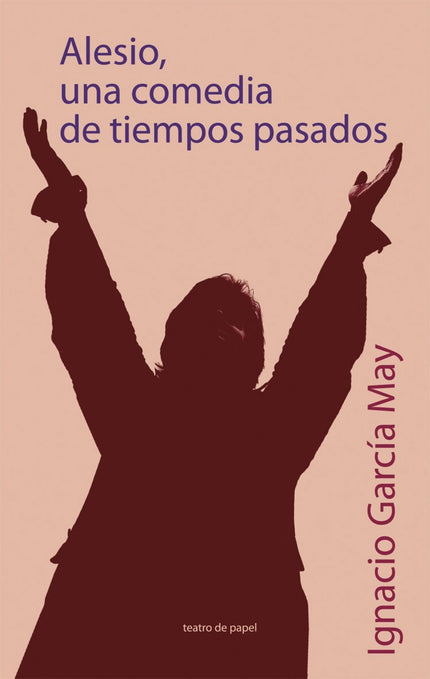 Libro Alesio, Una Comedia De Tiempos Pasados: .