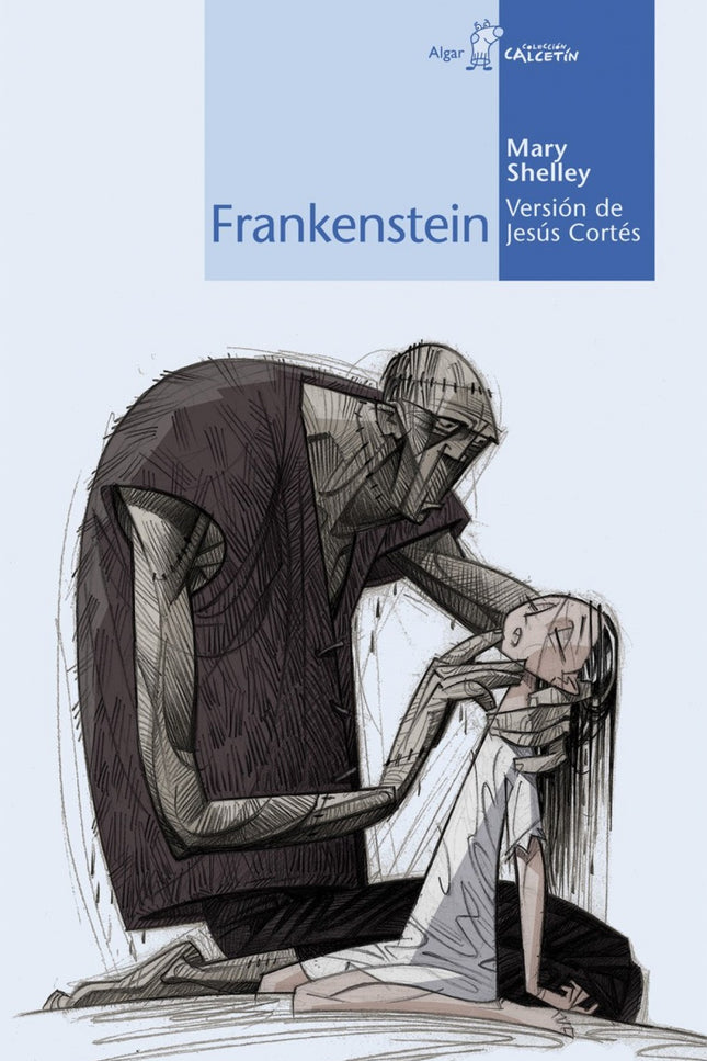 Libro Frankenstein: El joven Víctor Frankenstein descubre el secreto que devuelve la materia muerta a la vida, y crea un