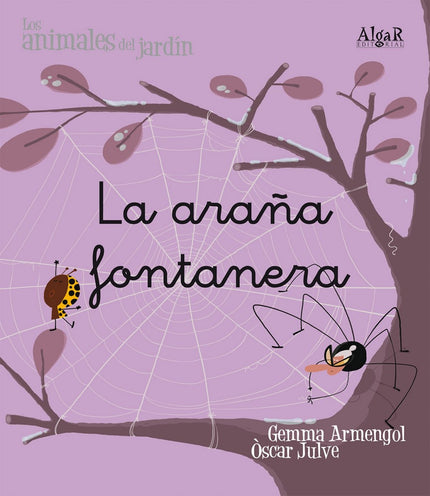Libro La Araña Fontanera (manuscrita): La mariquita Antoñita se queda atrapada en una telaraña. La araña Pilar se la qui