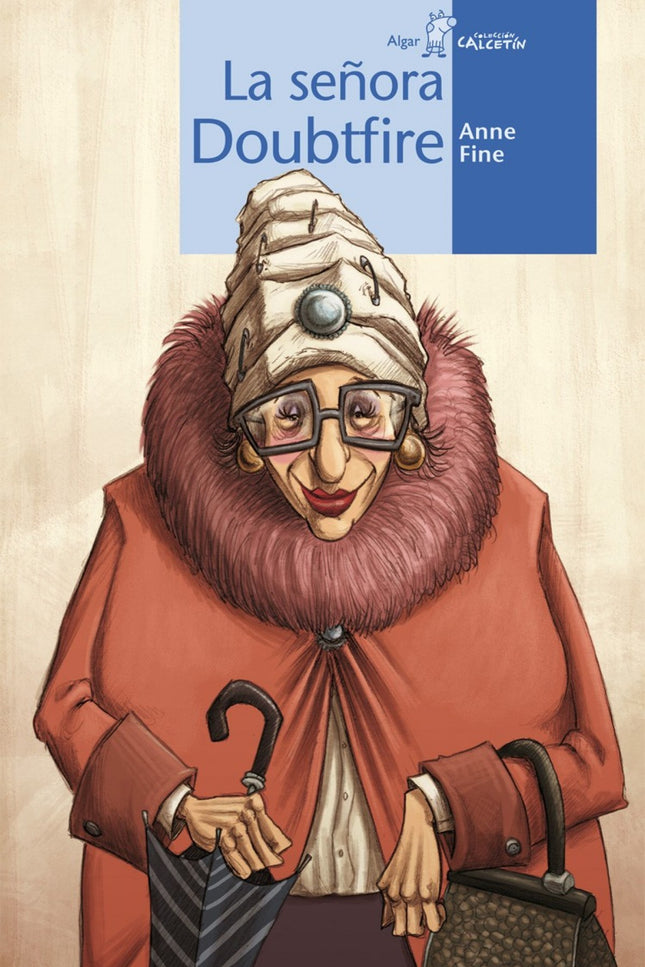 Libro La Señora Doubtfire: Daniel no es un padre corriente. A los ojos de sus tres hijos es maravilloso, pero su mujer e