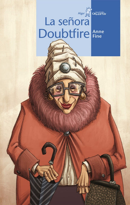 Libro La Señora Doubtfire: Daniel no es un padre corriente. A los ojos de sus tres hijos es maravilloso, pero su mujer e
