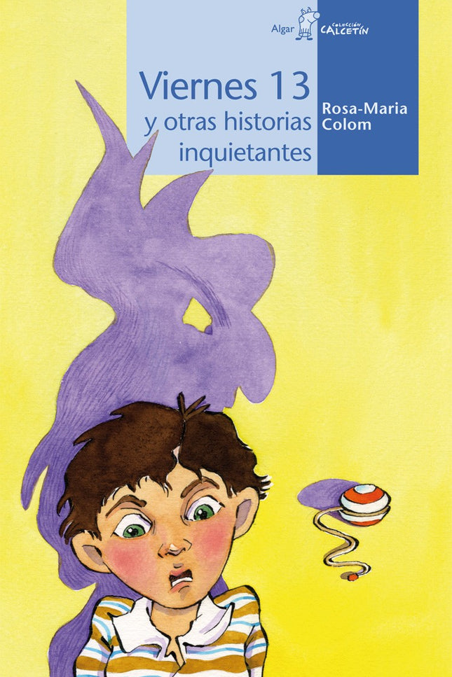 Viernes 13 Y Otras Historias Inquietantes