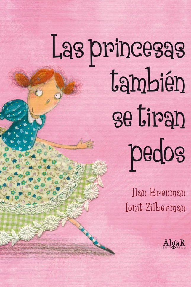 Libro Las Princesas También Se Tiran Pedos: A la pequeña Laura le ha surgido una duda muy importante después de una larg