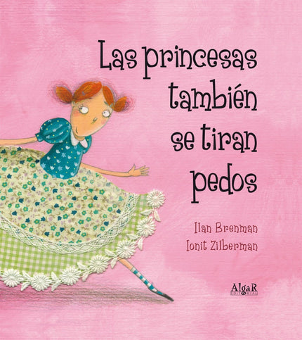 Libro Las Princesas También Se Tiran Pedos: A la pequeña Laura le ha surgido una duda muy importante después de una larg