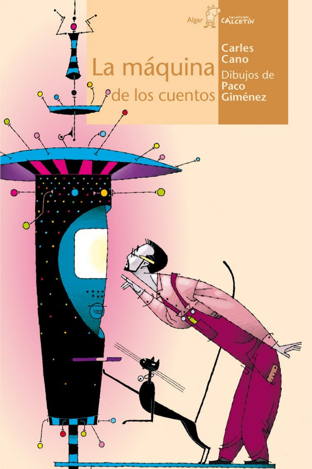 Libro La Maquina De Los Cuentos: Villapoquito es un pueblo pequeño donde nunca pasa nada emocionante. Un día aparece en 