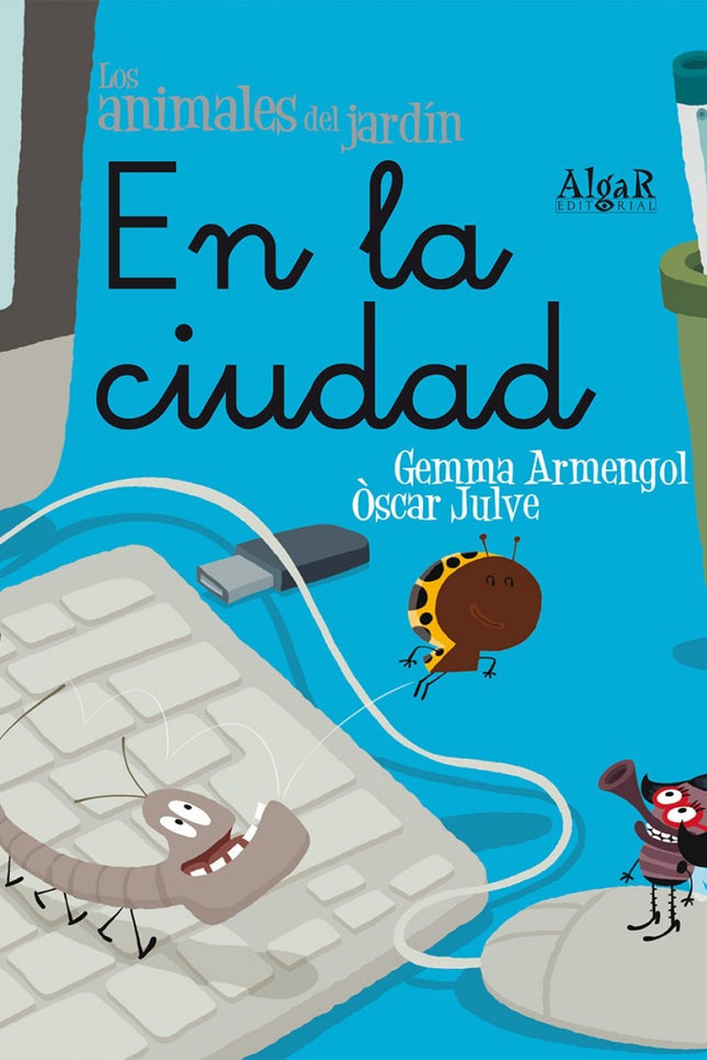 Libro En La Ciudad: Llega una nueva aventura de la mariquita Antoñita, la protagonista de esta colección para lectores a