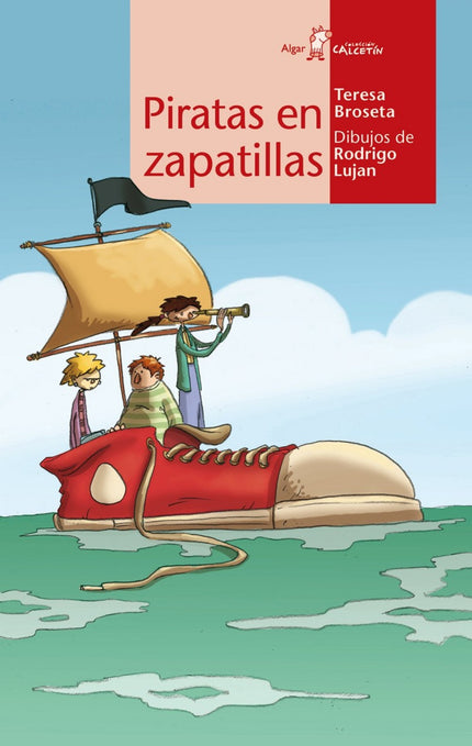 Libro Piratas En Zapatillas: Ana, Bea y Adrián reciben un valioso regalo de su amigo Bruno, el dueño del quiosco de la e