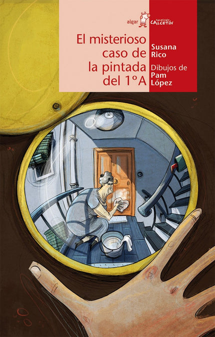 Libro El Misterioso Caso De La Pintada Del 1ºa: Rafi es culpado injustamente de haber escrito en la puerta de sus vecina