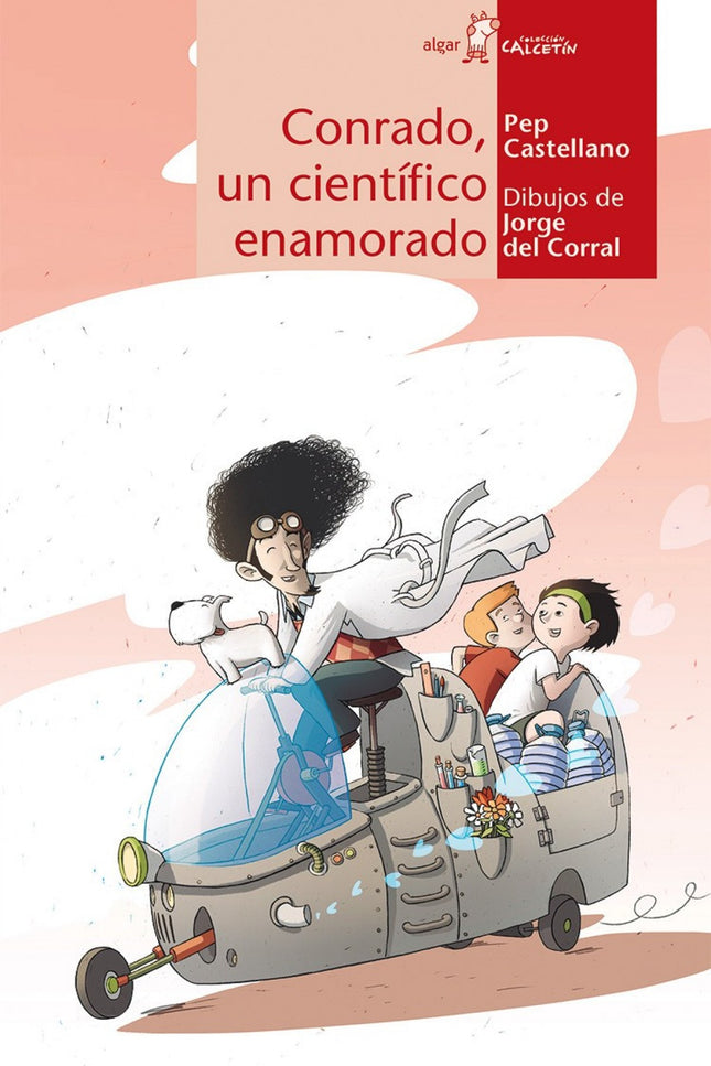 Libro Conrado, Un Cientifico Enamorado: Te imaginas qué pasaría si un científico creara un elixir de kiwi para sentirse 