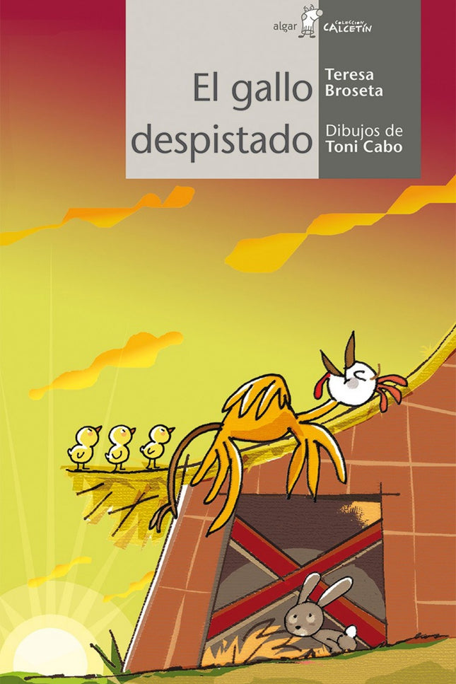 Libro El Gallo Despistado: Conoces algún gallo que cante cuando sale la luna y que no diga ni mu cuando sale el sol? Eso