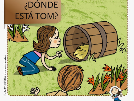 Libro ¿donde Está Tom?: A Paula y a Emilio les encanta jugar con Tom, el perro de los abuelos, pero a veces se esconde. 
