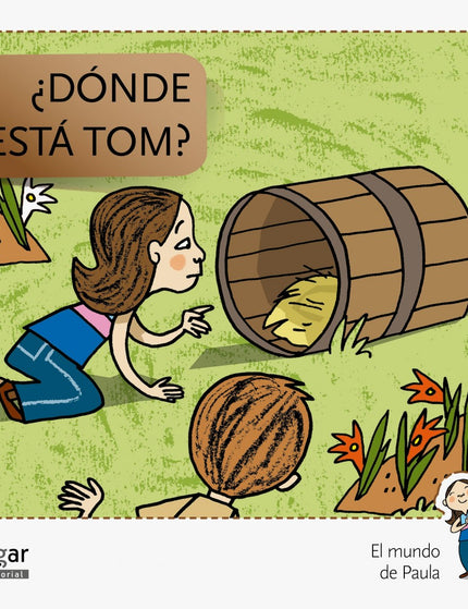 Libro ¿donde Está Tom?: A Paula y a Emilio les encanta jugar con Tom, el perro de los abuelos, pero a veces se esconde. 