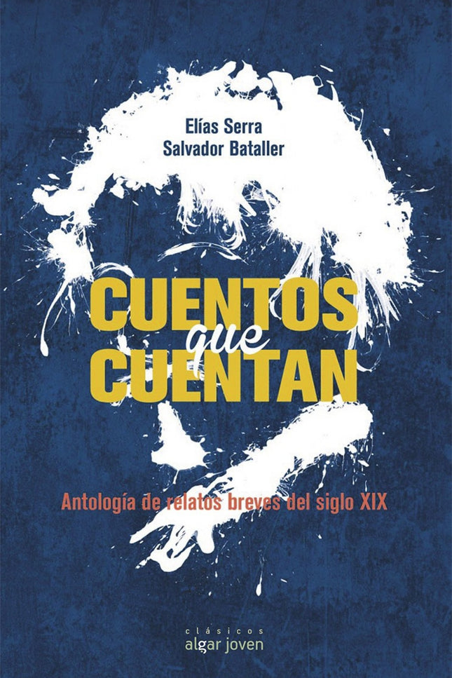 Libro Cuentos Que Cuentan: En Cuentos que cuentan (Antología de relatos breves del siglo XIX), podemos disfrutar conocie