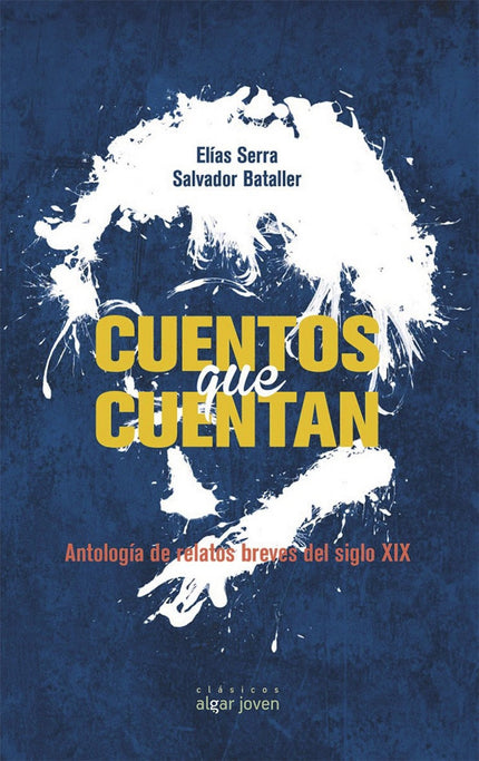 Libro Cuentos Que Cuentan: En Cuentos que cuentan (Antología de relatos breves del siglo XIX), podemos disfrutar conocie