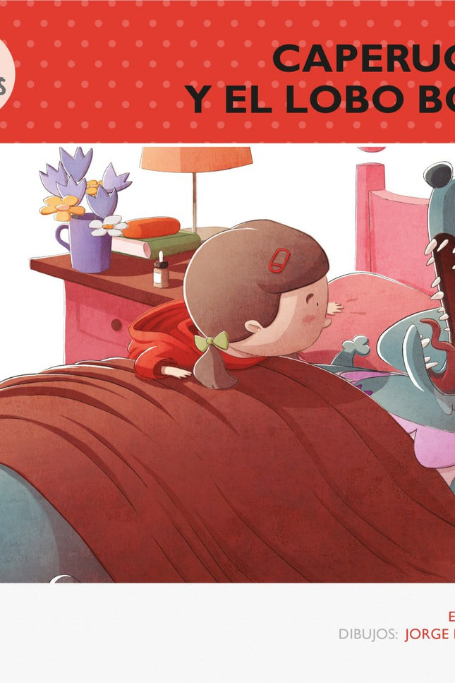 Libro Caperucita Y El Lobo Bobo: El lobo de este cuento es un poco patoso: ¿cómo es posible que unas simples gotas para 