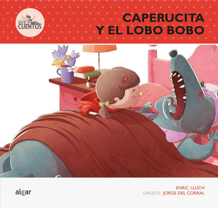 Libro Caperucita Y El Lobo Bobo: El lobo de este cuento es un poco patoso: ¿cómo es posible que unas simples gotas para 