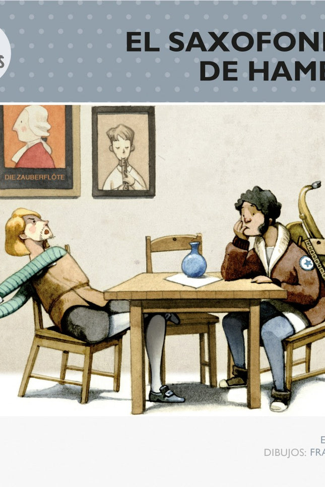 Libro El Saxofonista De Hamelín: Un burro y un perro flaco se encuentran en Bremen. tienen tanta hambre que se ponen a t