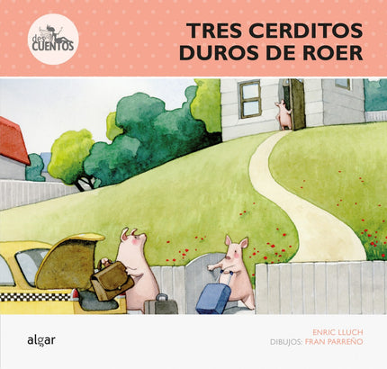 Libro Los Tres Cerditos Duros De Roer: Cuando los tres cerditos cumplen dieciocho años, su madre les dice que es hora de