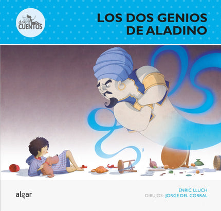 Libro Los Dos Genios De Aladino: Un mago gordo y barbudo se encontró a Aladino en la calle y le pidió que sacara una lám