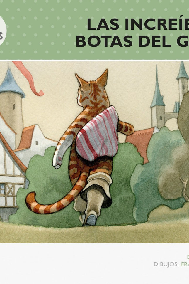 Libro Las Increibles Botas Del Gato: Erase una vez un hombre que heredó un gato pelirrojo. ¿Para qué lo quería, si en su
