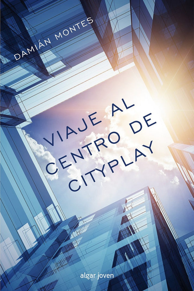 Libro Viaje Al Centro De Cityplay: Los hermanos Sara y Frank se trasladan a vivir con sus abuelos con la promesa de sus 