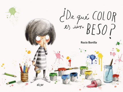 Libro ¿de Que Color Es Un Beso?: A Mónica le encanta pintar mil cosas de colores: mariquitas rojas, cielos azules, pláta