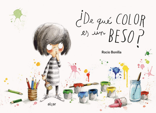 Libro ¿de Que Color Es Un Beso?: A Mónica le encanta pintar mil cosas de colores: mariquitas rojas, cielos azules, pláta