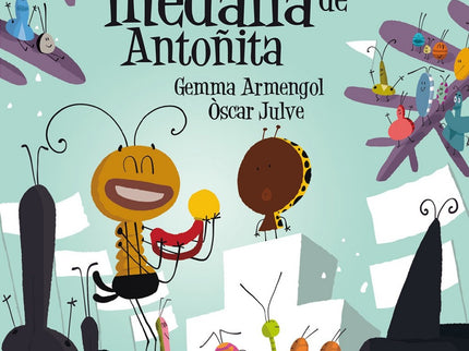 Libro La Medalla Antoñita: íSe inauguran los Juegos Olímpicos del jardín! Atletismo, fútbol, natación? Todos compiten po