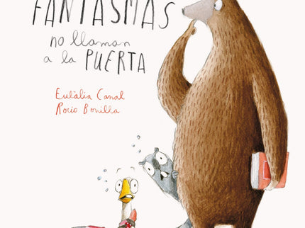 Libro Los Fantasmas No Llaman A La Puerta: El Oso y la Marmota son grandes amigos y siempre juegan juntos. Es genial enc