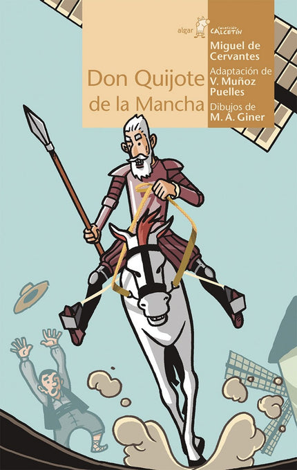 Libro Don Quijote De La Mancha: Alonso Quijano el Bueno es un caballero apacible de una aldea de La Mancha. A sus cincue