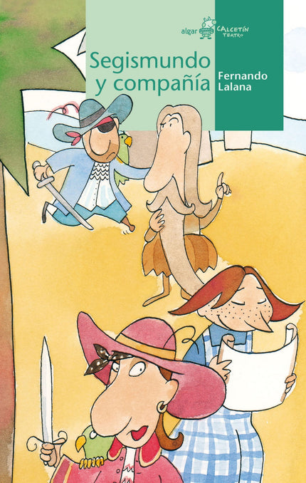 Libro Segismundo Y Compañia: Una pareja de espectadores acude a ver una obra de teatro por equivocación. Tras insistir u