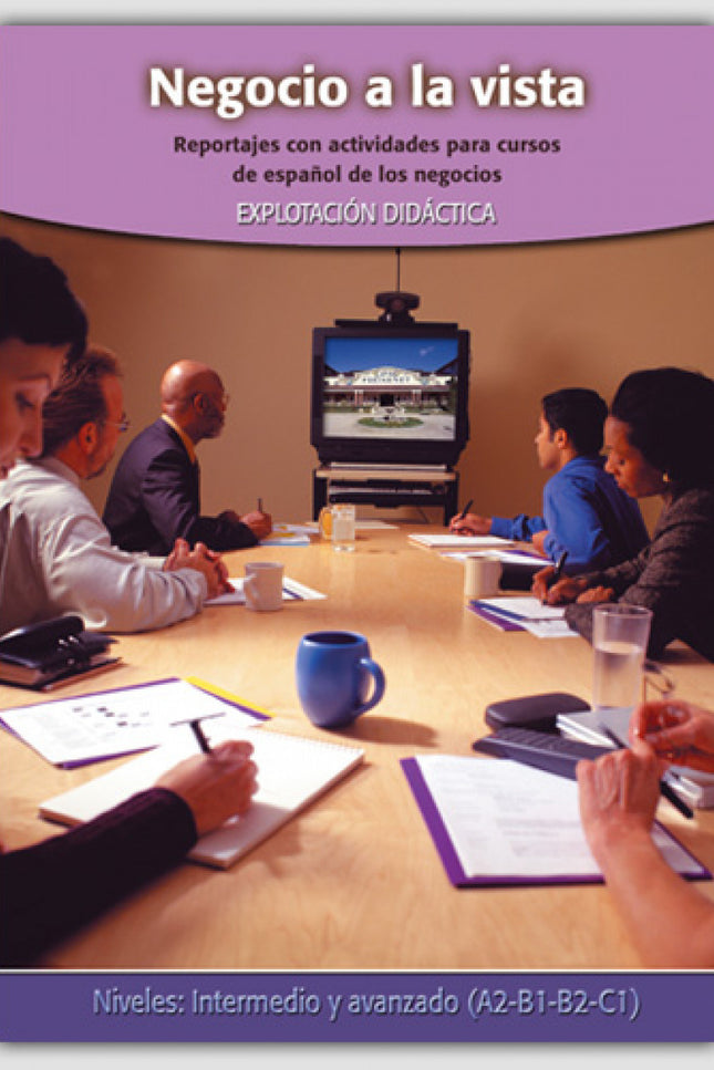 Libro Negocio A La Vista: Negocio a la vista (Libro + DVD) Material audiovisual auténtico que recoge ocho reportajes sob