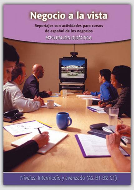 Libro Negocio A La Vista: Negocio a la vista (Libro + DVD) Material audiovisual auténtico que recoge ocho reportajes sob