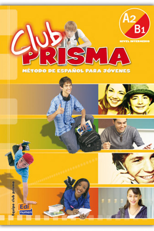 Libro Club Prisma Nivel A2/B1 - Libro De Alumno + Cd: Club Prisma nace para satisfacer las necesidades de profesores y j