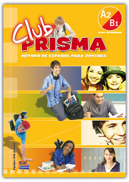 Libro Club Prisma Nivel A2/B1 - Libro De Alumno + Cd: Club Prisma nace para satisfacer las necesidades de profesores y j