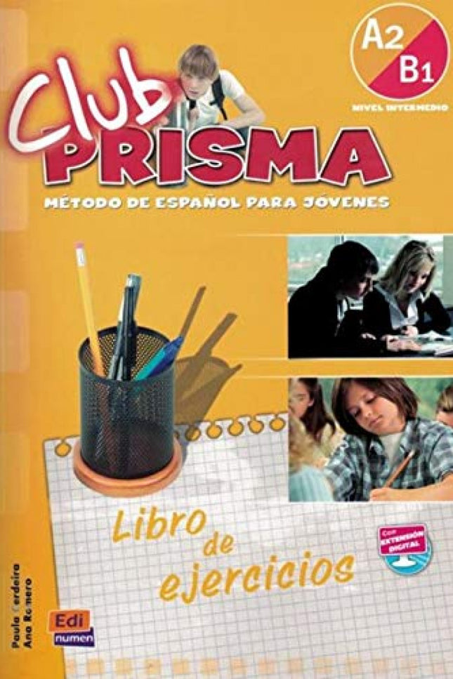Libro Club Prisma Nivel A2/B1 - Ejercicios Para El Alumno: (incluye acceso web) Club Prisma nace para satisfacer las nec