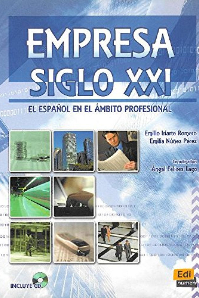Libro Empresa Siglo Xxi B2/C1: Estructura del libro: El manual consta de ocho unidades didácticas, divididas cada una de