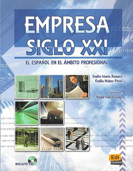 Libro Empresa Siglo Xxi B2/C1: Estructura del libro: El manual consta de ocho unidades didácticas, divididas cada una de