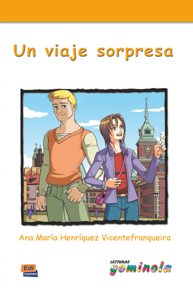 Libro Un Viaje Sorpresa: Lecturas Gominola para niños entre 8 y 12 años. Sinopsis: Icíar, una chica española, va a pasar