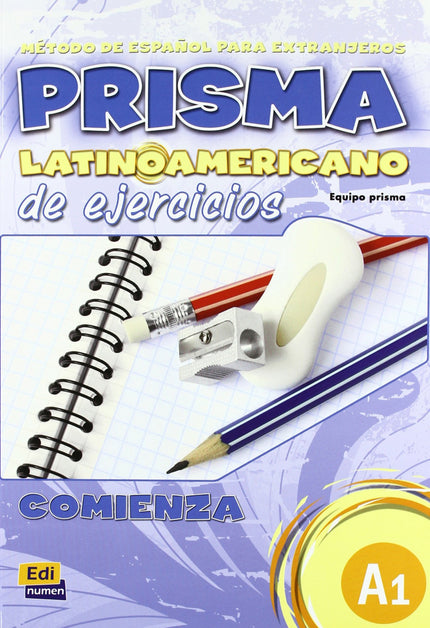 Libro Prisma Latinoamericano A2.(libro Ejercicios): Curso de español para extranjeros. Nivel A1 Estructura del libro: El