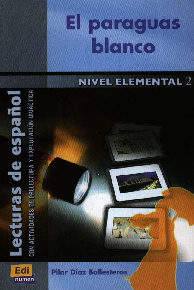 Libro El Paraguas Blanco (nivel Elemental 2): .