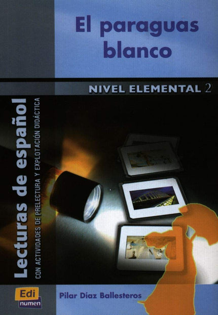 Libro El Paraguas Blanco (nivel Elemental 2): .