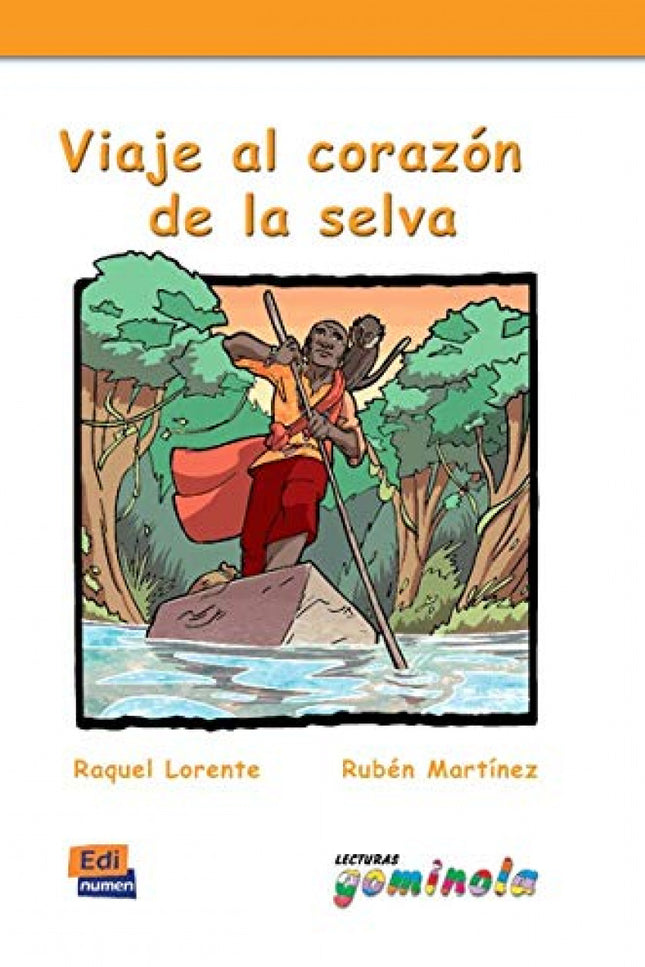 Libro Viaje Al Corazón De La Selva: Viaje al corazón de la selva Lecturas Gominola, atractivas historias dirigidas a niñ