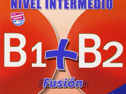 Libro Prisma Fusion B1+b2 Alumno+2cd N.intermedio: Curso de español para extranjeros. Estructura del libro del alumno: C
