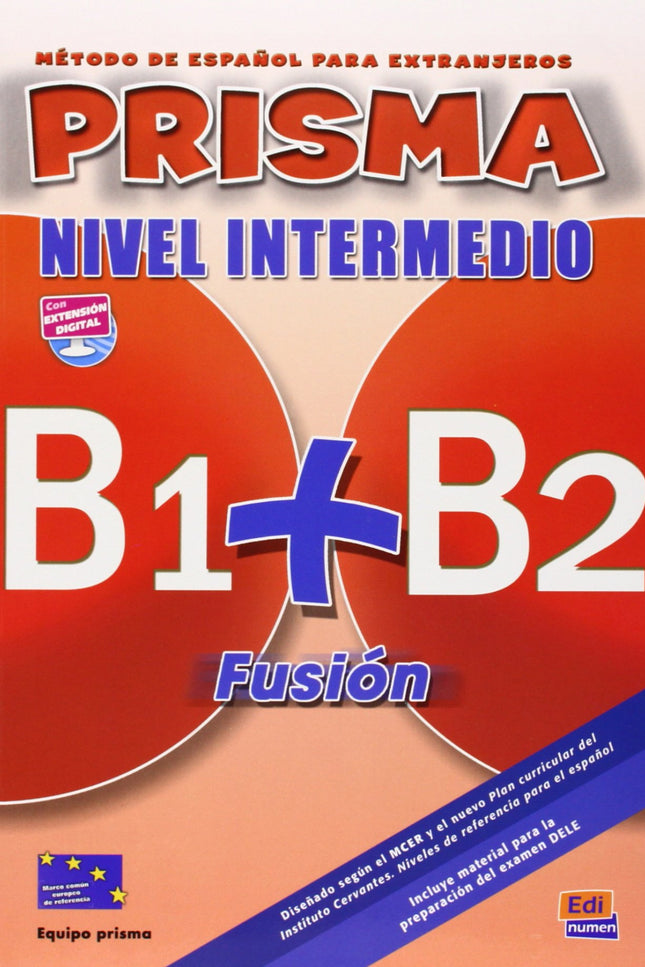 Libro Prisma Fusion B1+b2 Alumno+2cd N.intermedio: Curso de español para extranjeros. Estructura del libro del alumno: C