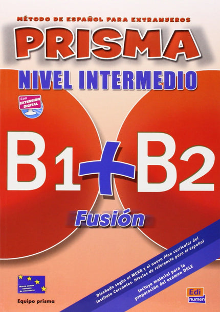 Libro Prisma Fusion B1+b2 Alumno+2cd N.intermedio: Curso de español para extranjeros. Estructura del libro del alumno: C